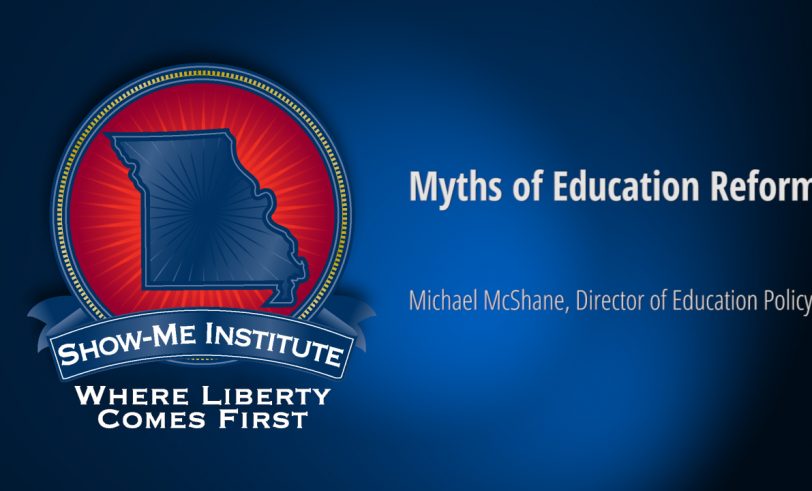 Myths of Education Reform
